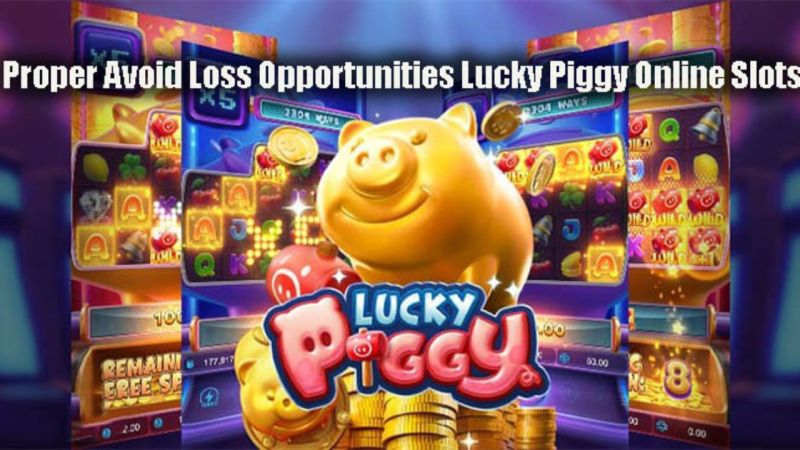 Mẹo chơi Lucky Piggy bung thưởng lớn 2024