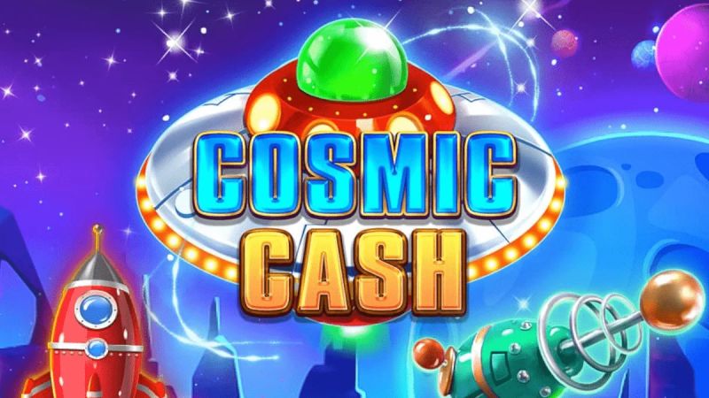 Chinh phục nổ hũ Cosmic Cash 2024