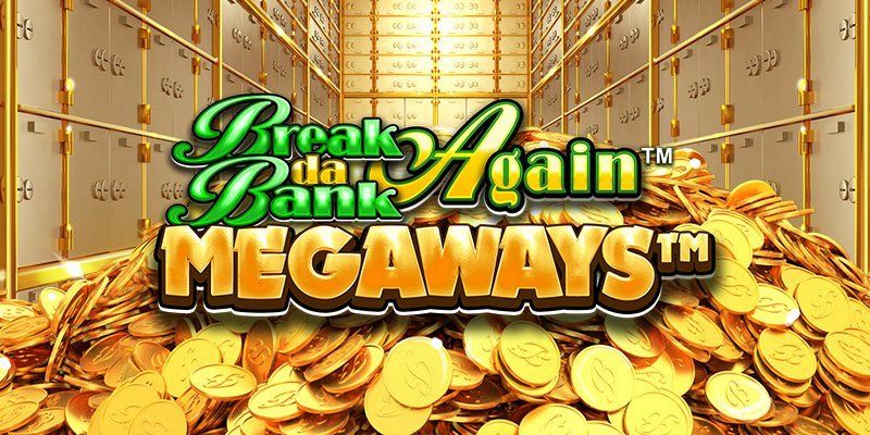 Giới thiệu Break Da Bank Again Megaways 2024