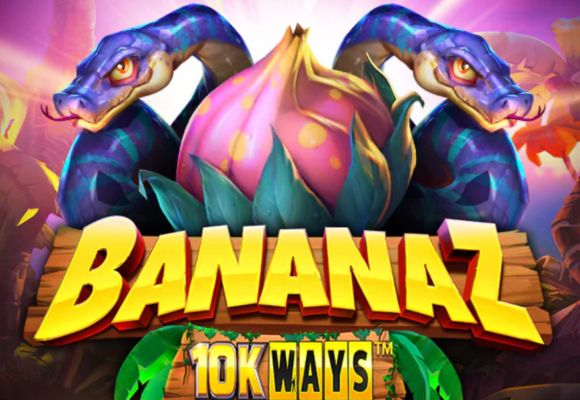 Tất tần tật về nổ hũ Bananaz 10k Ways 2024