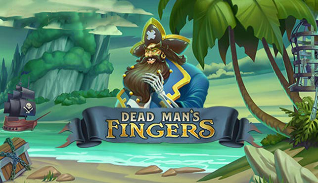 Dead Mans Fingers – Nổ hũ cướp biển ấn tượng 2024