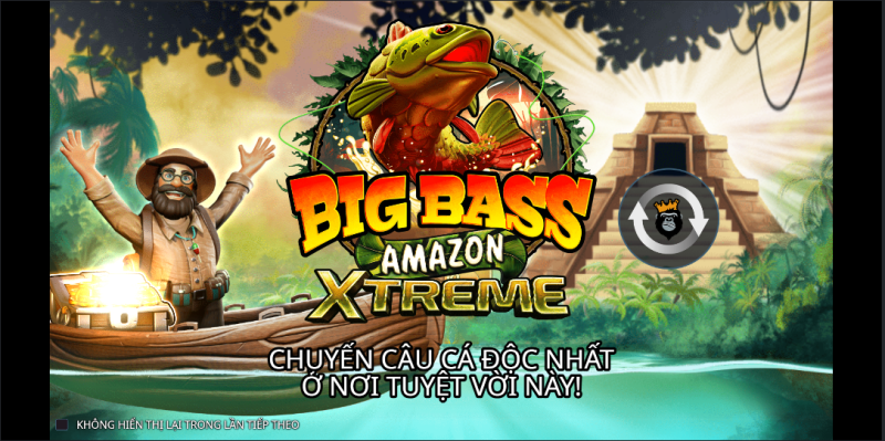 3+ mẹo quay hũ Big Bass Amazon Xtreme bất bại