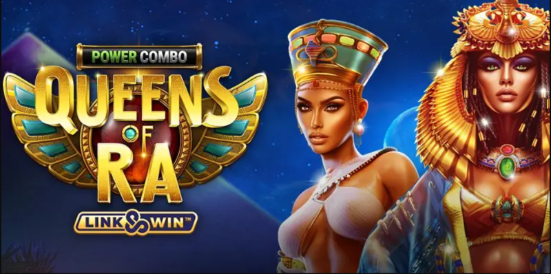 Tất tần tật về slot Queens of Ra POWER COMBO 2024