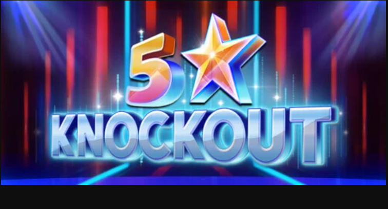 Từ A đến Z về nổ hũ 5 Star Knockout