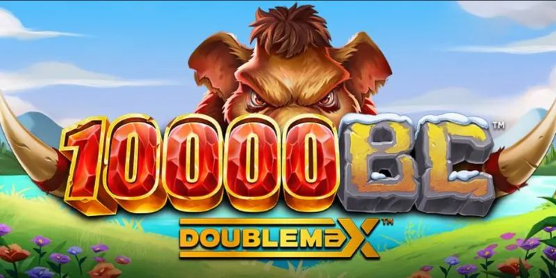 Từ A đến Z về slot 10000 BC Doublemax