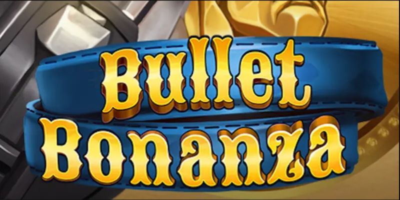 Đánh giá nổ hũ bắn súng Bullet Bonanza 2024