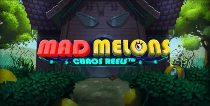 Đánh giá slot Mad Melons Chaos Reels 2024