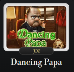 DANCING PAPA