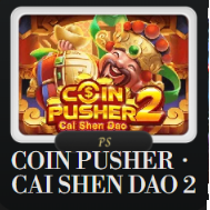 COIN PUSHER CAI SHEN DAO 2