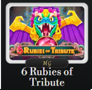 6 RUBIES OF TRIBUTE