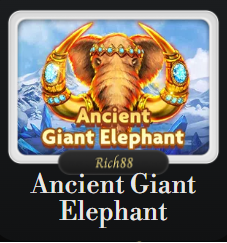 ANCIENT GIANT ELEPHANT